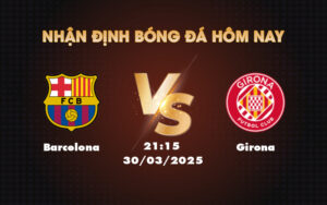 barcelona girona 30 03 la liga
