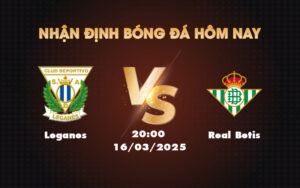 leganes real betis 16 03 la liga