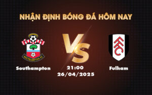 southampton fulham 26 04 ngoai hang anh