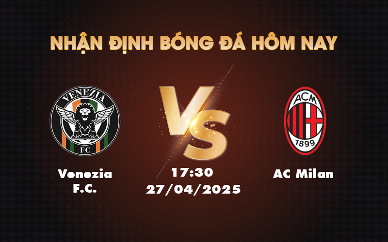 venezia fc ac milan 27 04 seria a