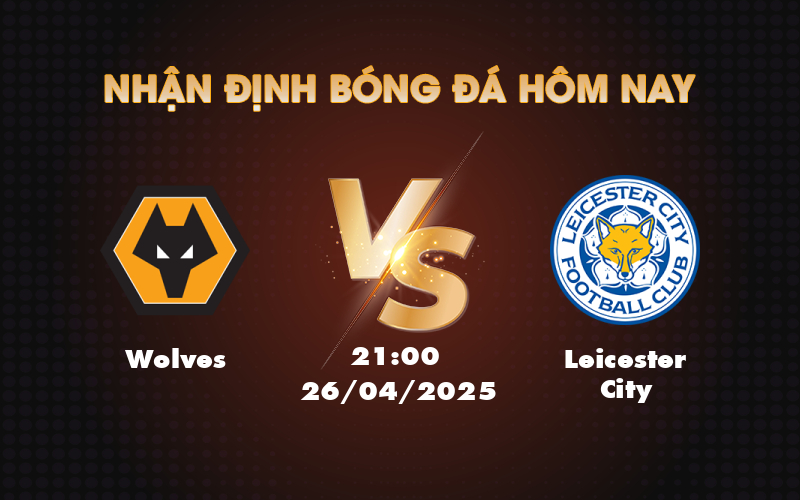 wolves leicester city 26 04 ngoai hang anh