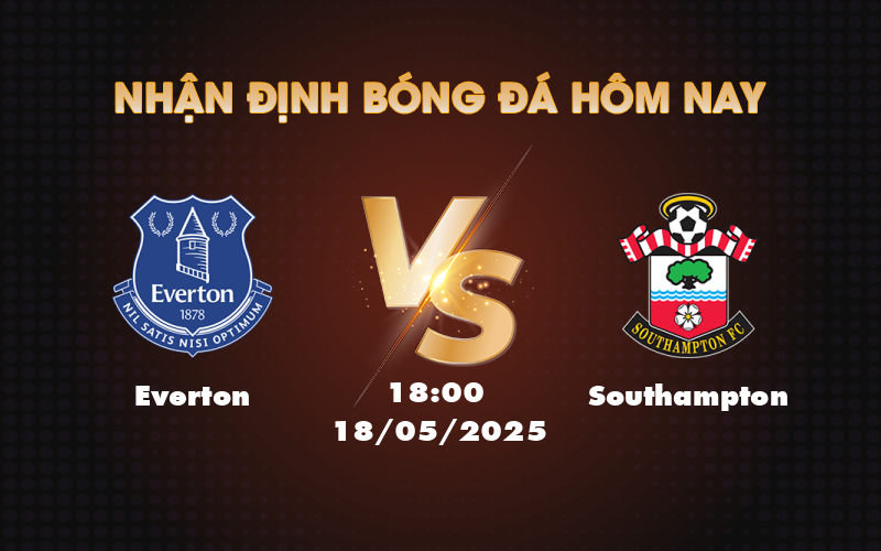 everton southampton 18 05 ngoai hang anh
